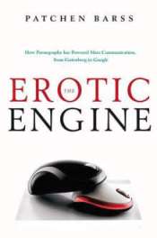 The Erotic Engine by Patchen Barss